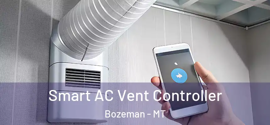  Smart AC Vent Controller Bozeman - MT